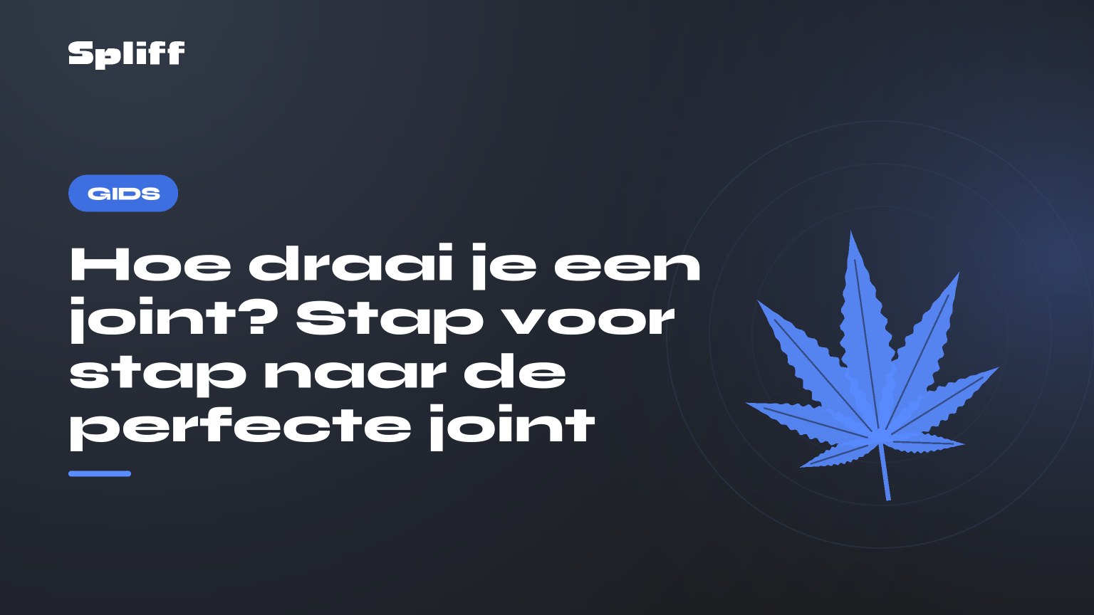 Hoe draai je een joint? Stap voor stap naar de perfecte joint, titel op donkere achtergrond met gestileerd hennepblad