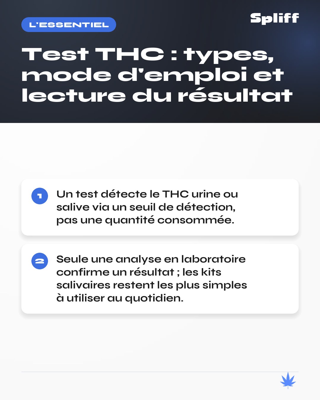 Test THC : l'essentiel — Un test détecte le THC urine ou salive via un seuil de détection, pas une quantité consommée