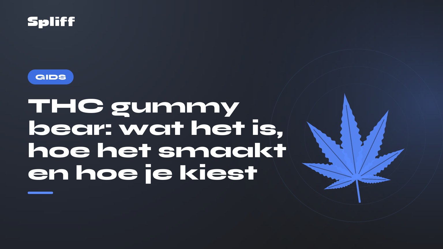 THC gummy bear: wat het is, hoe het smaakt en hoe je kiest — titel op donkere achtergrond, gestileerd hennepblad
