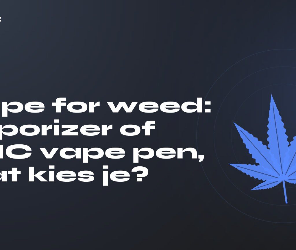 Vape for weed: vaporizer of THC vape pen, wat kies je? — titel op donkere achtergrond, gestileerd hennepblad