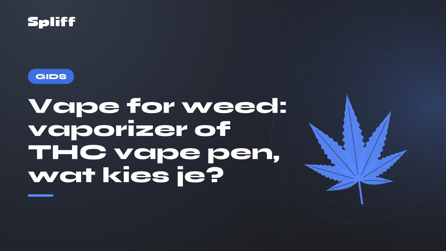 Vape for weed: vaporizer of THC vape pen, wat kies je? — titel op donkere achtergrond, gestileerd hennepblad
