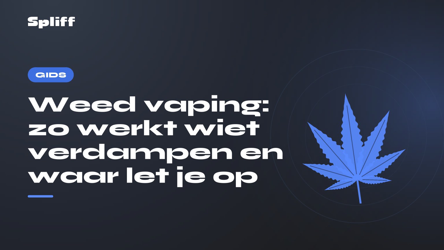 Weed vaping: zo werkt wiet verdampen en waar let je op — titel op donkere achtergrond, gestileerd hennepblad